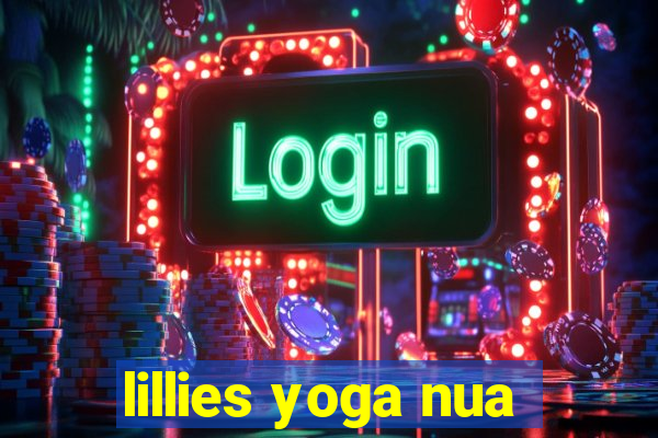 lillies yoga nua